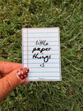Die cut sticker - little paper things <3